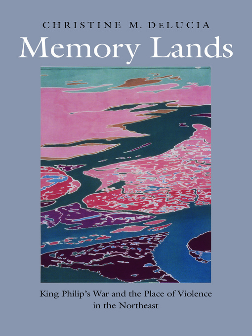 Title details for Memory Lands by Christine M. DeLucia - Available
